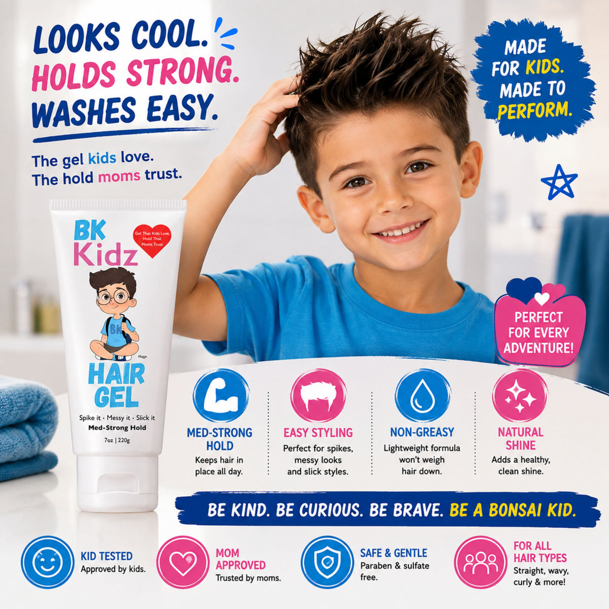 A promotional ad for Bk Kidz Hair Gel featuring a young boy with styled hair touching his hair, a tube of hair gel on the left, and multiple benefit callouts including 'Looks Cool. Holds Strong.