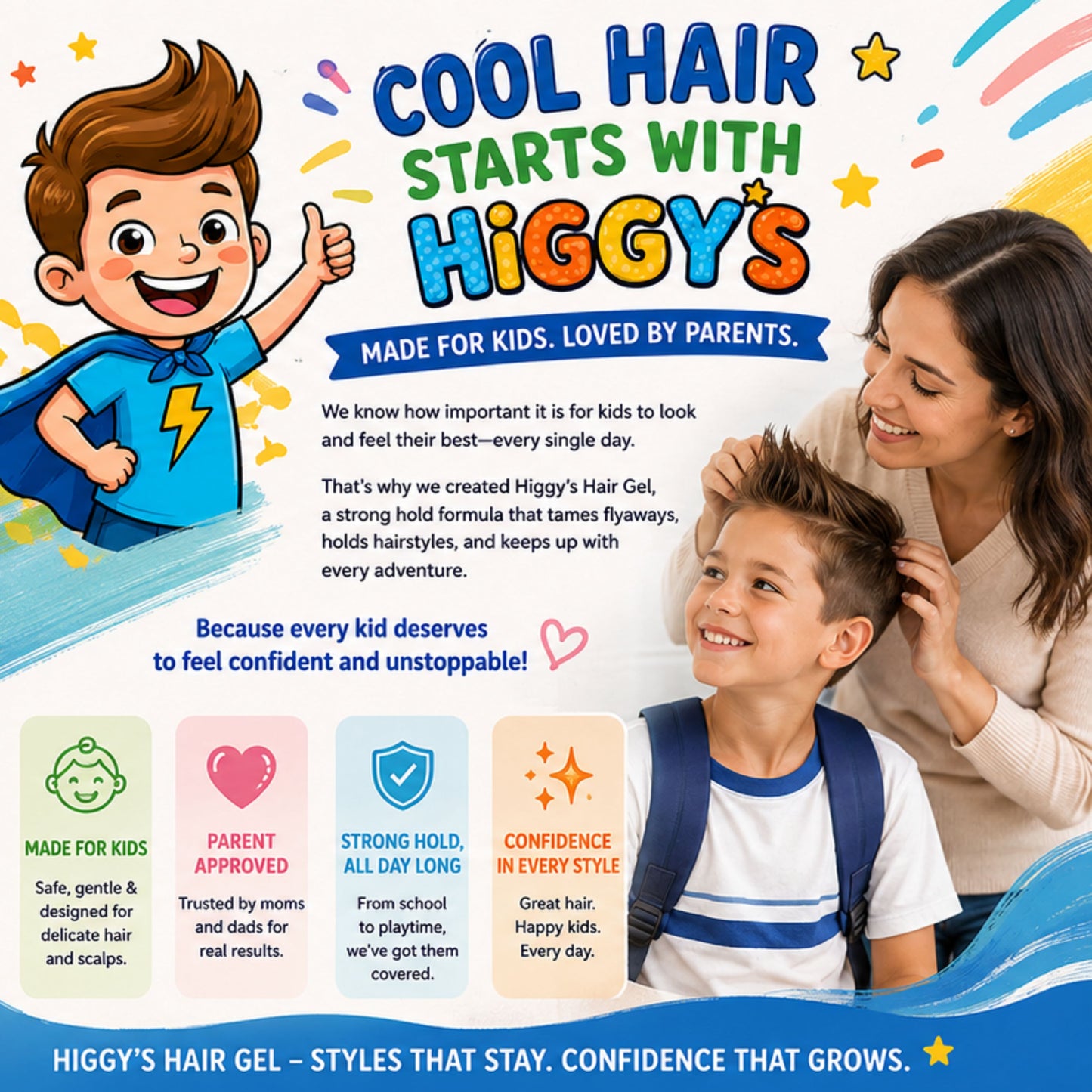 Higgy’s Kids Hair Gel Strong Hold 6oz – Water-Based Hair Styling Gel for Boys and Girls – Tames Flyaways, Non-Flaking, Easy Wash-Out Hair Gel for Toddlers and Kids